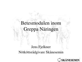 Betesmodulen inom Greppa Näringen