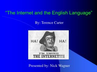 “The Internet and the English Language”