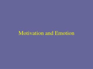 Motivation and Emotion