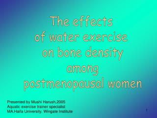 The effects of water exercise on bone density among postmenopausal women