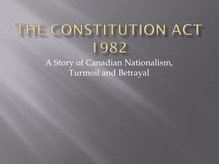 The Constitution Act 1982