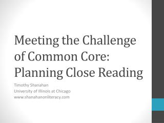 Meeting the Challenge of Common Core: Planning Close Reading