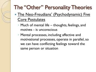The “Other” Personality Theories