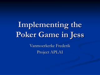 Implementing the Poker Game in Jess