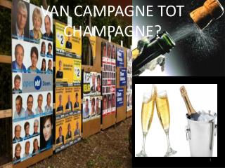 VAN CAMPAGNE TOT CHAMPAGNE?