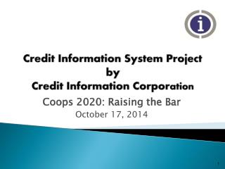 Credit Information System Project by Credit Information Corpor ation