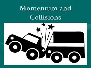 Momentum and Collisions