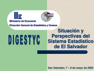 Situación y Perspectivas del Sistema Estadístico de El Salvador