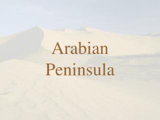 Arabian Peninsula