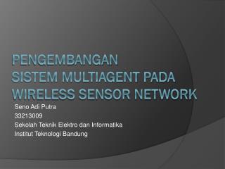 PENGEMBANGAN sistem multiagent pada wireless sensor network