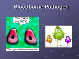 Bloodborne Pathogen