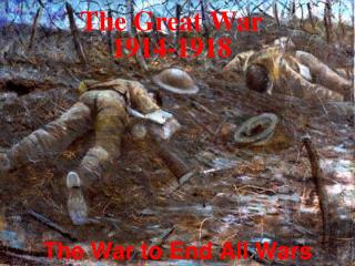 The Great War 1914-1918