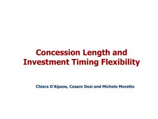 Concession Length and Investment Timing Flexibility