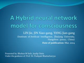 A Hybrid neural network model for consciousness