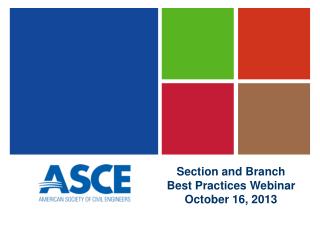 Section and Branch Best Practices Webinar October 16, 2013