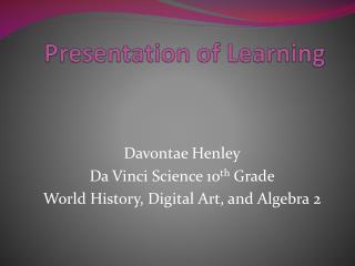 Presentation of Learning