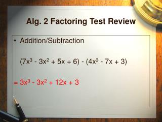 Alg. 2 Factoring Test Review