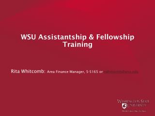 WSU Assistantship &amp; Fellowship Training