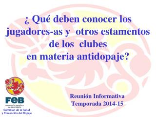 ¿ Qué deben conocer los jugadores-as y otros estamentos de los clubes en materia antidopaje?