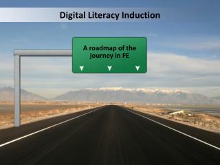 Digital Literacy Induction