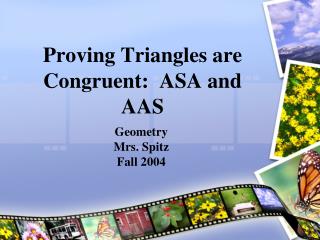 Proving Triangles are Congruent: ASA and AAS
