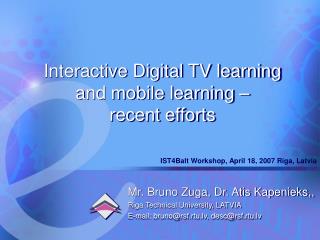 Interactive Digital TV learning and mobile learning – recent efforts