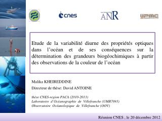 thèse CNES-region PACA (2010-2013) Laboratoire  d’Océanographie  de  Villefranche (UMR7093)