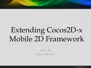 Extending Cocos2D-x Mobile 2D Framework
