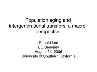 Population aging and intergenerational transfers: a macro-perspective