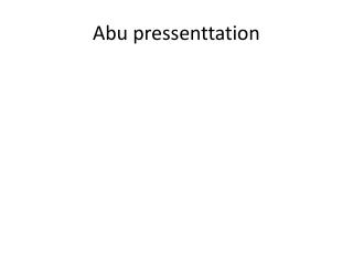 Abu pressenttation