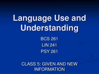 Language Use and Understanding