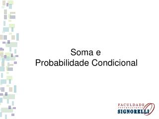 Soma e Probabilidade Condicional