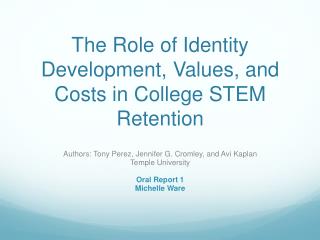 The Role of Identity Development, Values, and Costs in College STEM Retention