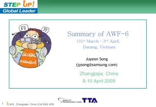 Summary of AWF-6 (31 st March – 3 rd April, Danang, Vietnam