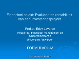 Financieel beleid: Evaluatie en rentabiliteit van een investeringsproject