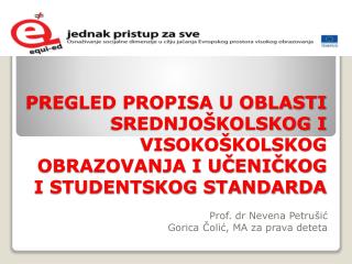 Prof . dr Nevena Petrušić Goric a Čolić, MA za prava deteta