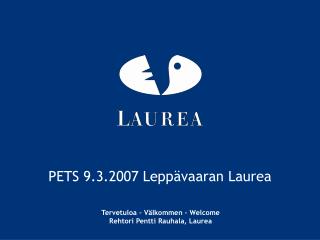 PETS 9.3.2007 Leppävaaran Laurea