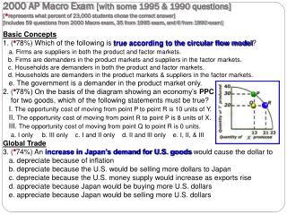 Basic Concepts 1. ( * 78%) Which of the following is true according to the circular flow model ?