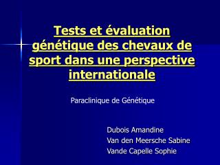 Tests et évaluation génétique des chevaux de sport dans une perspective internationale