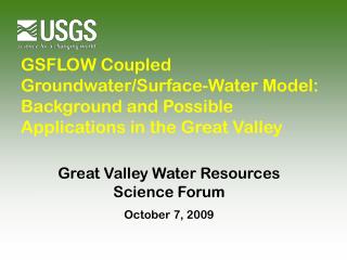 Great Valley Water Resources Science Forum October 7, 2009