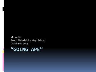“going ape”