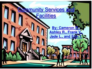 Community Services and Facilities