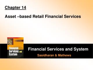 Chapter 14 Asset –based Retail Financial Services