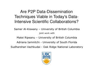 Are P2P Data-Dissemination Techniques Viable in Today's Data-Intensive Scientific Collaborations?