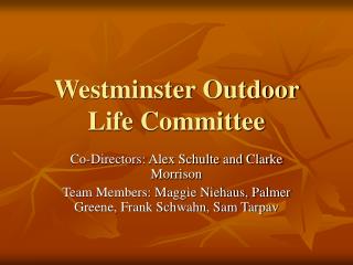 Westminster Outdoor Life Committee