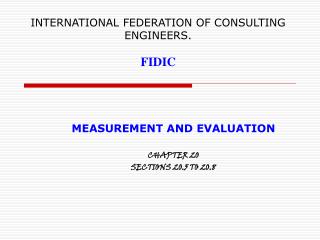 INTERNATIONAL FEDERATION OF CONSULTING ENGINEERS. FIDIC