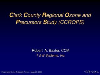 C lark C ounty R egional O zone and P recursors S tudy (CCROPS)