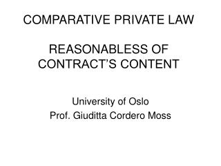 COMPARATIVE PRIVATE LAW REASONABLESS OF CONTRACT’S CONTENT