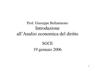 Prof. Giuseppe Bellantuono Introduzione all’Analisi economica del diritto