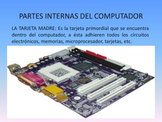 PARTES INTERNAS DEL COMPUTADOR